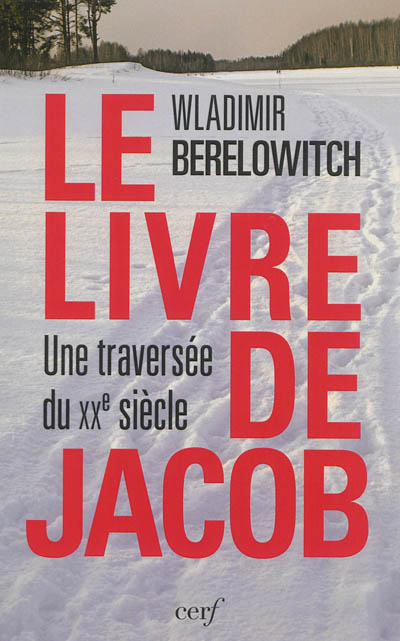 Le livre de Jacob : une traversée du XXe siècle