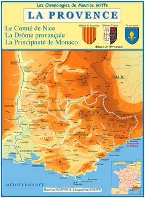 La Provence : le Comté de Nice, la Drôme provençale, la Principauté de Monaco
