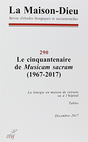 Maison-Dieu 290 - Le cinquantenaire de Musicam Sacram (1967-2017)