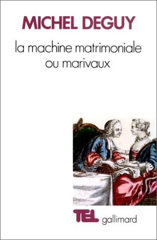 La Machine matrimoniale ou Marivaux