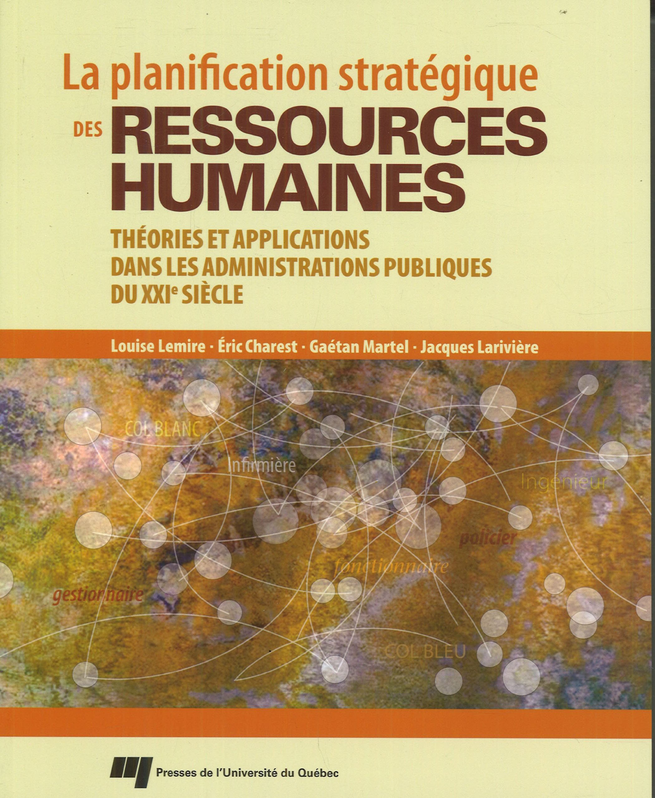 La planification stratégique des ressources humaines : théories et applications dans les administrat