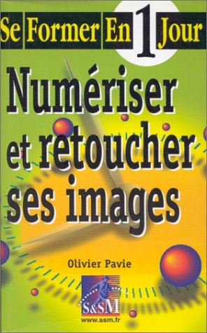 Numériser et retoucher ses images