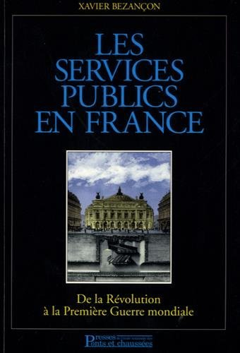 Les services publics en France : de la Révolution à la Première Guerre mondiale
