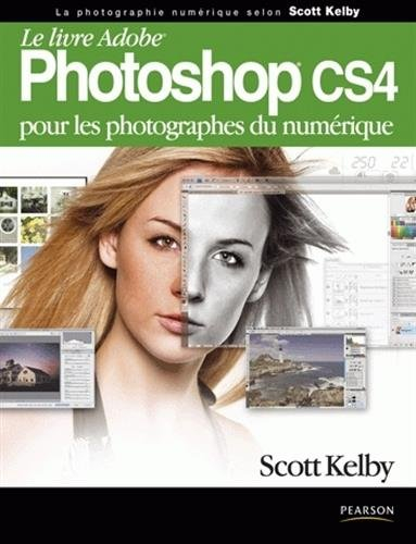 Le livre Adobe Photoshop CS4 : pour les photographes du numérique
