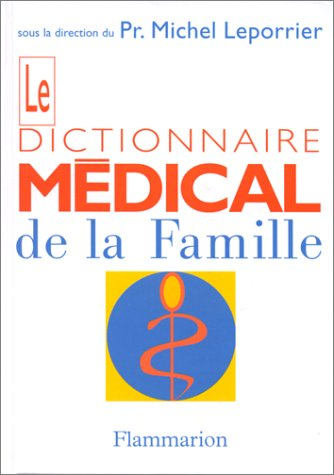 Le dictionnaire médical de la famille
