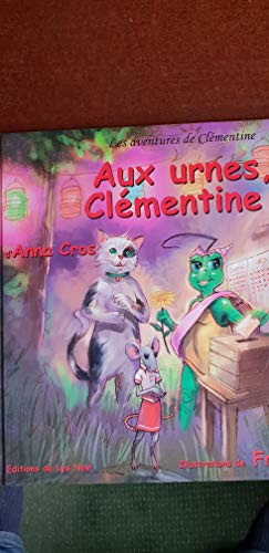 Les aventures de Clémentine. Vol. 4. Aux urnes, Clémentine !