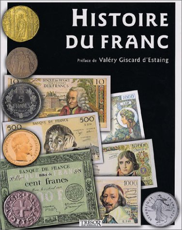 histoire du franc. 1360-2002