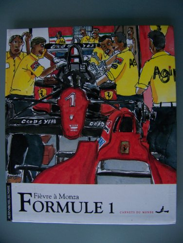 Formule 1 : fièvre à Monza