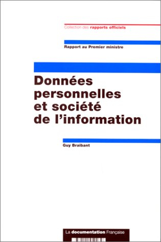 Données personnelles et société de l'information : transposition en droit français de la directive n