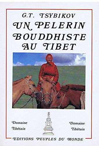 Un Pèlerin bouddhiste au Tibet