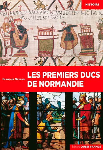 Les premiers ducs de Normandie