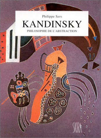 Kandinsky : philosophie de l'abstraction, l'image métaphysique