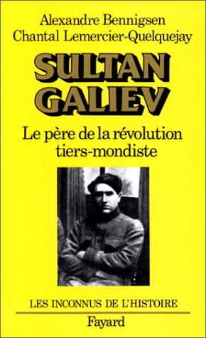 Sultan Galiev : le père de la révolution tiers mondiste