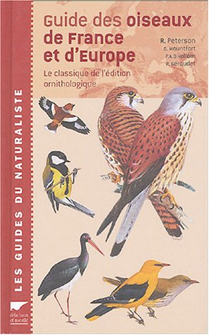 Guide des oiseaux de France et d'Europe : Le classique de l'édition ornithologique
