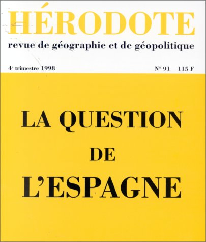 Hérodote, n° 91. La question de l'Espagne