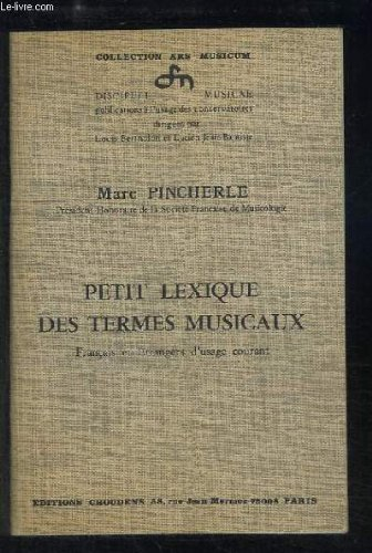 petit lexique des termes musicaux français et étrangers d'usage courant (collection ars musicum)