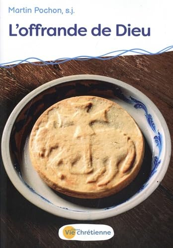 L'offrande de Dieu