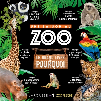Une saison au zoo : le grand livre des pourquoi
