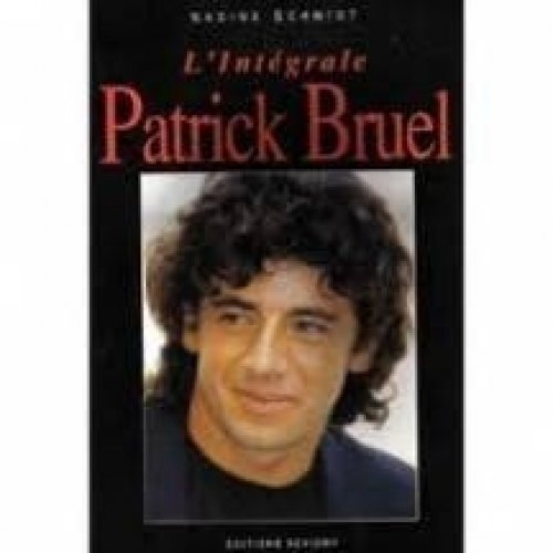 L'Intégrale Patrick Bruel