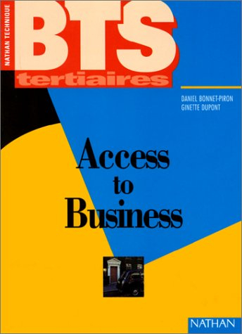 Access to business, BTS tertiaires : livre de l'élève