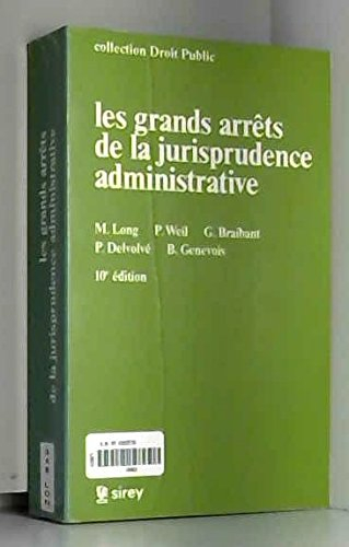 les grands arrets de la jurisprudence administrative (collection droit public) (french edition)