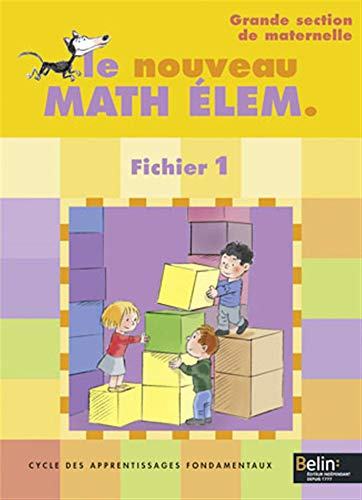 Math élém., grande section, cycle des apprentissages fondamentaux : fichier 1