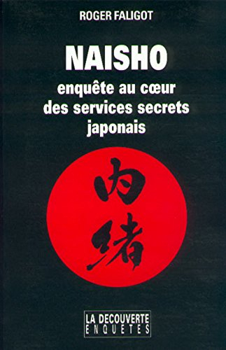 Naisho : enquête au coeur des services secrets japonais