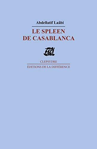 le spleen de casablanca : poèmes