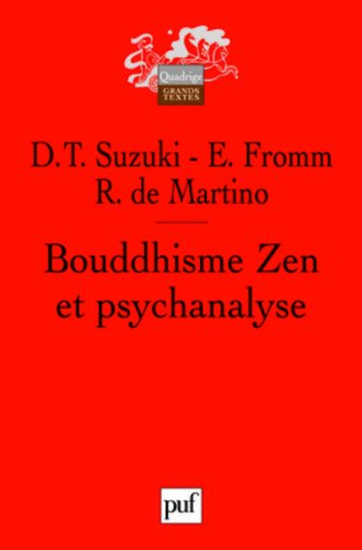 Bouddhisme zen et psychanalyse - Daisetsu Suzuki, Erich Fromm, Richard De Martino