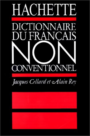 Le Dictionnaire du français non conventionnel