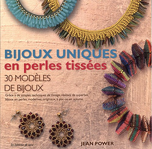 Bijoux uniques en perles tissées : 30 modèles de bijoux