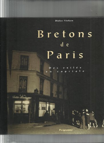 Bretons de Paris : des exilés en capitale