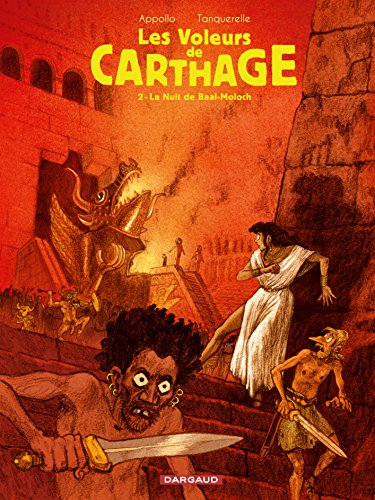 Les voleurs de Carthage. Vol. 2. La nuit de Baal-Moloch
