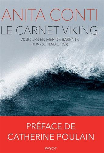 Le carnet Viking : 70 jours en mer de Barents (juin-septembre 1939)