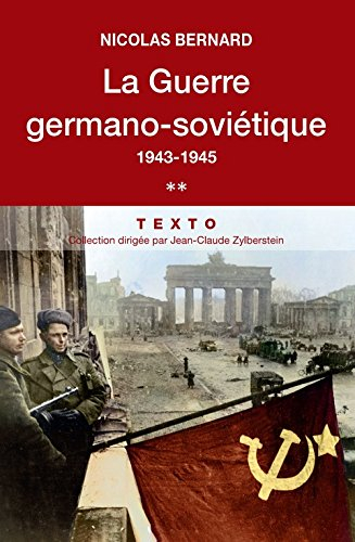 la guerre germano-soviétique, 1943-1945. tome 2