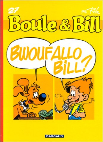 fan de bd!, boule et bill, tome 27 : bwouf allo bill!