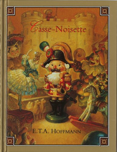 Casse-Noisette : d'après E.T.A. Hoffmann