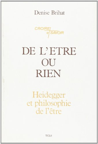 De l'être ou rien : Heidegger et philosophie de l'être