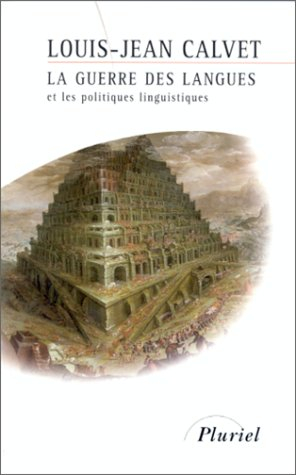 la guerre des langues et les politiques linguistiques