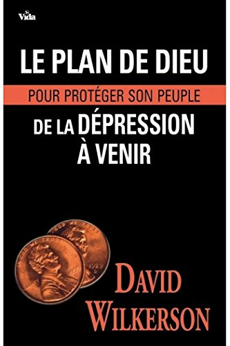 Le plan de Dieu pour protéger son peuple de la dépression à venir