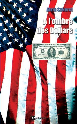 A l'Ombre des Dollars