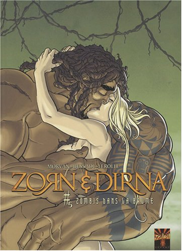 Zorn et Dirna. Vol. 5. Zombis dans la brume