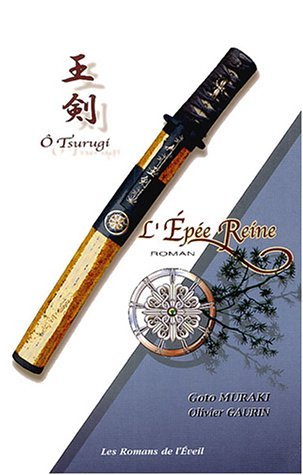 L'épée reine, ô-tsurugi