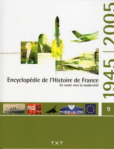encyclopédie de l'histoire de france, 1945-2005