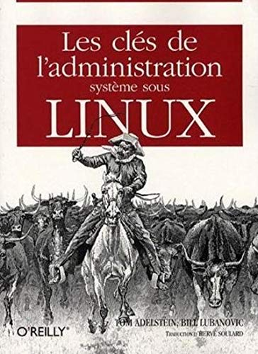 Les clés de l'administration système sous Linux
