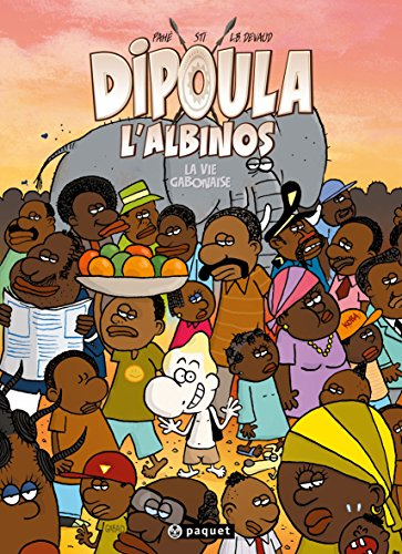 Dipoula. Vol. 3. La vie gabonaise