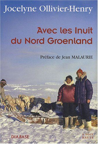Avec les Inuits du Nord-Groenland : entretiens avec Cypris Kophidès