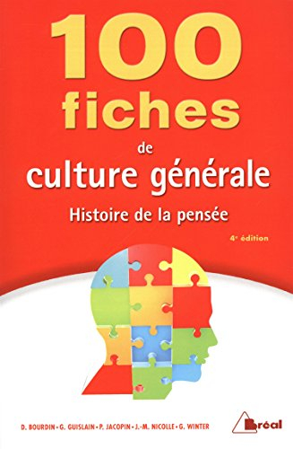 100 fiches de culture générale : histoire de la pensée