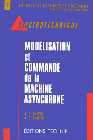 Modélisation et commande de la machine asynchrone