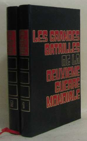 les grandes batailles de la deuxième guerre mondiale - tome 2